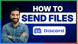 How to send files on Discord [FULL GUIDE]