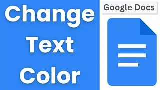 Как изменить цвет текста в Google Docs