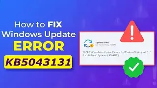 Windows Update KB5043131 Failure ✔️ Fix Update KB5043131 Download Failed Reddit
