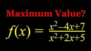 How To Find The Maximum Value of A Rational Function