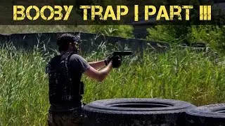Booby Trap | T&ouml;r&ouml;kb&aacute;lint | Part III
