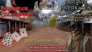 INTERVIEW DAY AFTER TOMBSTONE ARIZONA PARANORMAL DOCUMENTARY/LOCKDOWN EVENT, ENTITY ATTACK ,,,