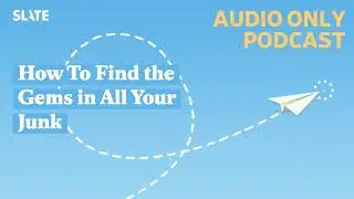 How To Find the Gems in All Your Junk | How To!