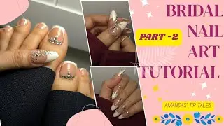 BRIDAL NAIL ART TUTORIAL STEP BY STEP PART-2✨️☺️(subscribe my channel) #nails ##bridalnails #art 