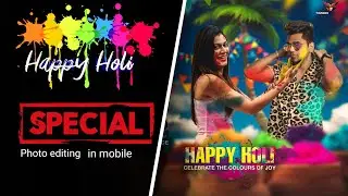 Holi Special Photo Editing 🔫CB Editing-Model(Tukeer Editz)