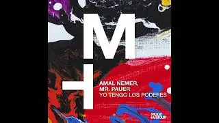 Amal Nemer, Mr. Pauer - Yo Tengo Los Poderes