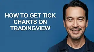 How to Get Tick Charts on Tradingview - KevinHowTo