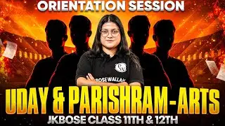 JKBOSE ARTS 2026 ka GAME PLAN 🙏🏻🚨 | JKBOSE Class 11th & 12th Humanities  | Orientation LIVE