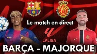FC BARCELONE - MAJORQUE : Le Match comment&eacute; en Direct ! (Football / LaLiga)