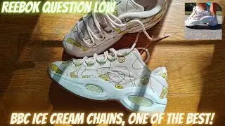 Reebok Question BBC Ice Cream Chains - Quality!