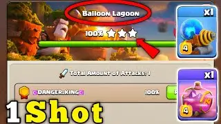 1 Shot Max Balloon Lagoon in Clan Capital