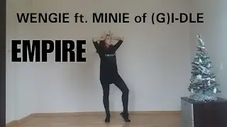 Wengie ft. Minnie of (G)i-dle 'Empire' dance cover by TG