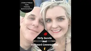Work-Life-Love Balance; Friend or Foe? Awkward Conversations & Dirty Secrets Podcast!
