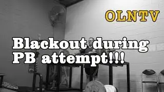 Olympic Weightlifting - Blackout during PB attempt!!!