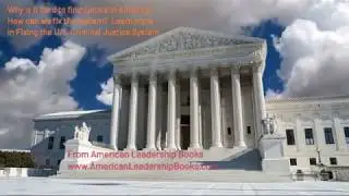 What's Wrong with the U.S. Justice System