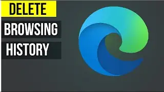 🧹 How to Delete Browsing History on Microsoft Edge (2024) 🧹