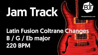 Latin Fusion Coltrane Changes Jam Track in B/G/Eb major 