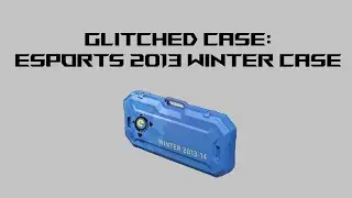 Opening A eSports 2013 Winter Case (Glitched Case)