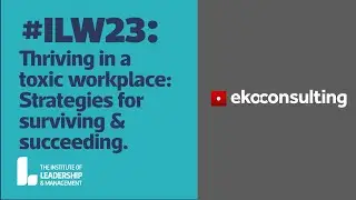 'How to thrive in a toxic workplace' by Eko Consulting.