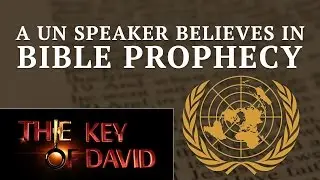 A UN Speaker Believes in Bible Prophecy
