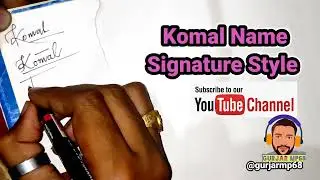 Komal Name Signature Style | Komal Name Sign idea | #signature #styles #calligraphy  #Komal