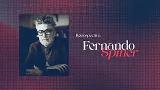 Retrospectiva Fernando Spiner