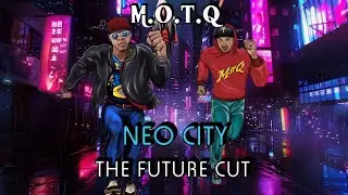NEO CITY THE FUTURE CUT (Enhanced cut) version 2.1