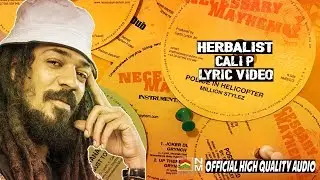 Cali P - Herbalist - Lyric Video (Necessary Mayhem) (Official Hi Res Audio)