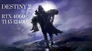 Destiny 2 RTX 4060 TI + I5 12400F ULTRA SETTINGS BENCHMARK TEST