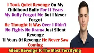 I Secretly Got Revenge on My Childhood Bully for 11 Years | Reddit Revenge Story