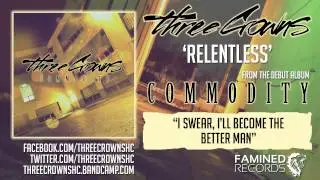 Three Crowns - Relentless (Famined Records)