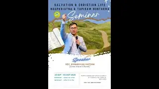 Salvation & Christian Life By Rev.Kham Khual Hatzaw