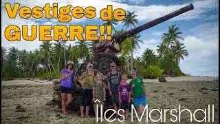 Vestiges de guerre dans un atoll de rêve ! Maloelap - Îles Marshall 2023