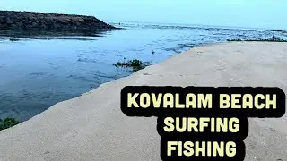 Kovalam beach || Chennai beaches by C3 || Places to visit in Chennai || Surfing school at Chennai