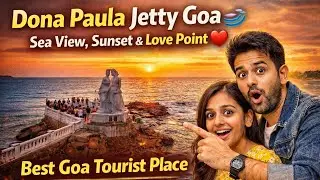 Dona Paula Jetty Goa 🌊 | Sea View, Sunset & Love Point | Best Goa Tourist Place