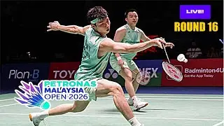 🔴LIVE R16 - Aaron CHIA/SOH Wooi Yik vs CHEN Xu Jun/LIU Yang - Petronas Malaysia Open 2026