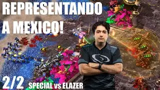 REPRESENTANDO A MEXICO - Special vs Elazer 2/2 Grupo C Mundial Starcraft 2
