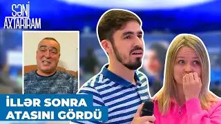 Səni Axtarıram | 33 il sonra Konstantinin atası tapıldı