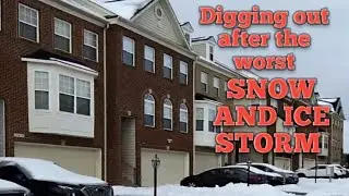 Digging out after the worst snow and Ice storm.