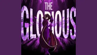 THE GLORIOUS (SPED UP VERSION)