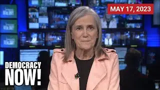 Top U.S. & World Headlines — May 17, 2023