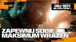 ZAPEWNIJ SOBIE MAKSIMUM WRAŻEŃ | Call of Duty: Black Ops 6 i Warzone