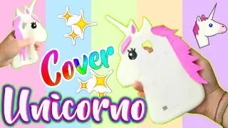 Facciamo una COVER UNICORNO MORBIDA!
