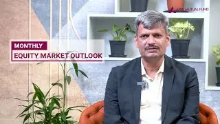 Equity Outlook July 2024 | Axis Mutual Fund