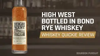 High West Bottled in Bond Rye Whiskey Review | Whiskey Quickie
