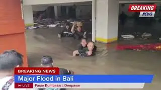 Breaking update : Major Flood in Bali