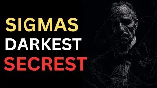 I Explained 10 Dark Secrets of Sigma Male