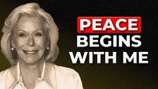 7 Affirmations for Inner Peace | Louise Hay