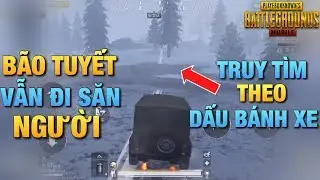 THỬ TH&Aacute;CH ĐI SĂN NGƯỜI khi TRỜI B&Atilde;O TUYẾT | PUBG Mobile TAKAZ | T98