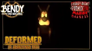 MARIO'S MADNESS V2 //【DEFORMED】 -【ABANDONED - BENDY MIX 】/ (FNF COVER) 🎶🎶